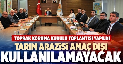 TARIM ARAZİSİ AMAÇ DIŞI KULLANILAMAYACAK