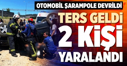 TERS GELDİ 2 KİŞİ YARALANDI
