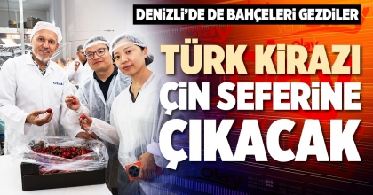 TÜRK KİRAZI ÇİN SEFERİNE ÇIKACAK