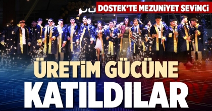 ÜRETİM GÜCÜNE KATILDILAR