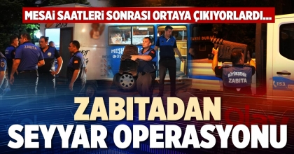 ZABITADAN SEYYAR OPERASYONU