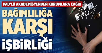 BAĞIMLILIĞA KARŞI İŞBİRLİĞİ