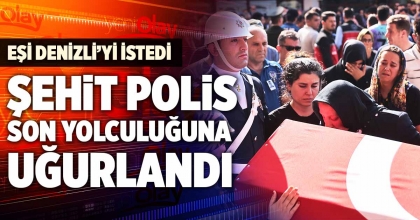 ŞEHİT POLİS TAYFUN BAŞ DENİZLİ'DE SON YOLCULUĞUNA UĞURLANDI