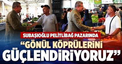 “GÖNÜL KÖPRÜLERİNİ GÜÇLENDİRİYORUZ”