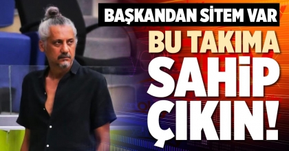 BU TAKIMA SAHİP ÇIKIN!
