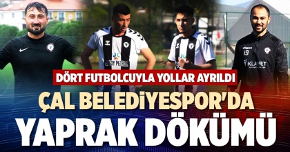 ÇAL BELEDİYESPOR'DA YAPRAK DÖKÜMÜ