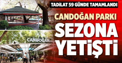CANDOĞAN PARKI SEZONA YETİŞTİ