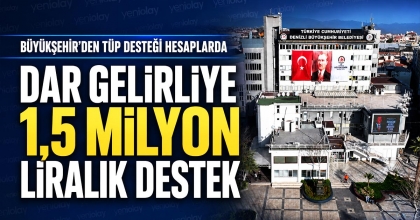 DAR GELİRLİYE 1,5 MİLYON LİRALIK DESTEK