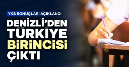 DENİZLİ'DEN TÜRKİYE BİRİNCİSİ ÇIKTI
