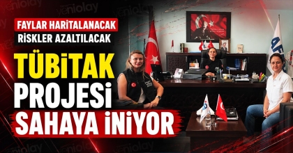 FAYLAR HARİTALANACAK RİSKLER AZALTILACAK