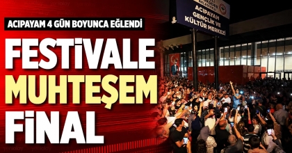 FESTİVALE MUHTEŞEM FİNAL