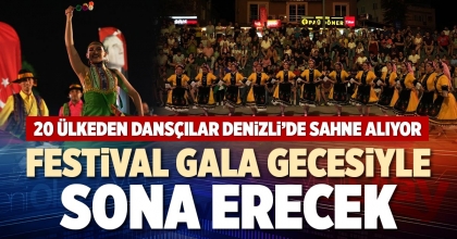 FESTİVALİ GALA GECESİYLE SONA ERECEK