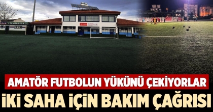 İKİ SAHA İÇİN BAKIM ÇAĞRISI