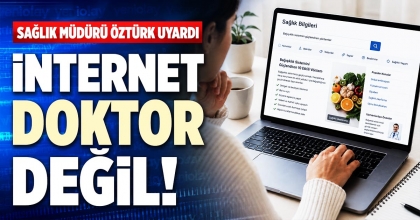 İNTERNET DOKTOR DEĞİL!