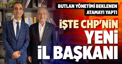 İŞTE CHP'NİN YENİ İL BAŞKANI