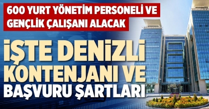 İŞTE DENİZLİ KONTENJANI VE BAŞVURU ŞARTLARI
