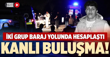 KANLI BULUŞMA!