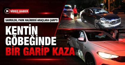 KENTİN GÖBEĞİNDE BİR GARİP KAZA