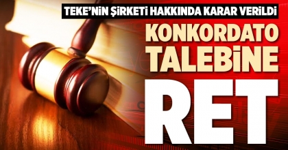 KONKORDATO TALEBİNE RET