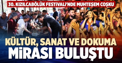 KÜLTÜR, SANAT VE DOKUMA MİRASI BULUŞTU