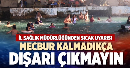 MECBUR KALMADIKÇA DIŞARI ÇIKMAYIN