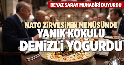 NATO ZİRVESİNİN MENÜSÜNDE YANIK KOKULU DENİZLİ YOĞURDU