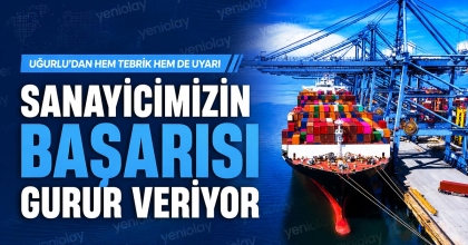 SANAYİCİMİZİN BAŞARISI GURUR VERİYOR