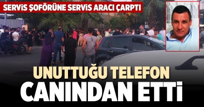 UNUTTUĞU TELEFON CANINDAN ETTİ