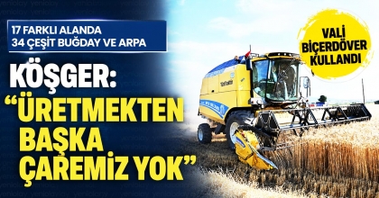 KÖŞGER: “ÜRETMEKTEN BAŞKA ÇAREMİZ YOK”