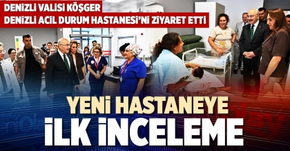 YENİ HASTANEYE İLK İNCELEME 