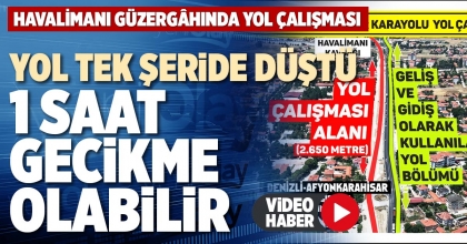 YOL TEK ŞERİDE DÜŞTÜ 1 SAAT GECİKME OLABİLİR