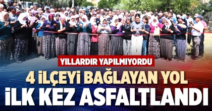 4 İLÇEYİ BAĞLAYAN YOL İLK KEZ ASFALTLANDI