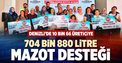 DENİZLİ’DE 10 BİN 66 ÜRETİCİYE 704 BİN 880 LİTRE MAZOT DESTEĞİ