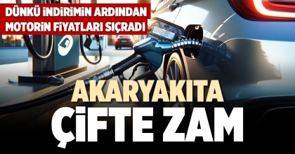 AKARYAKITA ÇİFTE ZAM