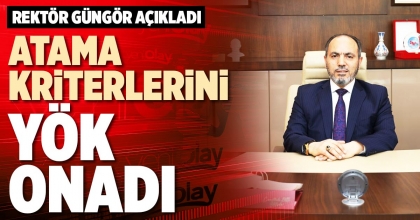 ATAMA KRİTERLERİNİ YÖK ONADI