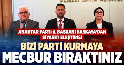 BİZİ PARTİ KURMAYA MECBUR BIRAKTINIZ