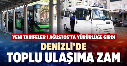 DENİZLİ’DE TOPLU ULAŞIMA ZAM