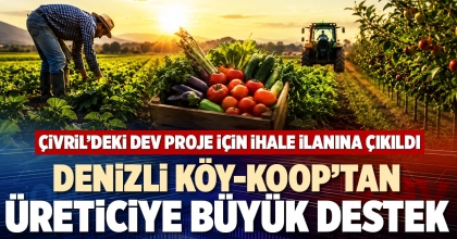 DENİZLİ KÖY-KOOP’TAN ÜRETİCİYE BÜYÜK DESTEK