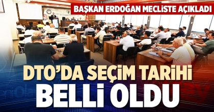 DTO’DA SEÇİM TARİHİ BELLİ OLDU