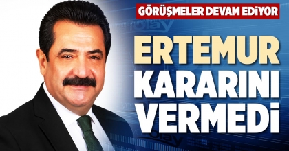 ERTEMUR KARARINI VERMEDİ