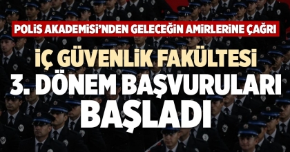İÇ GÜVENLİK FAKÜLTESİ 3. DÖNEM BAŞVURULARI BAŞLADI