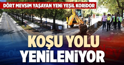 KOŞU YOLU YENİLENİYOR