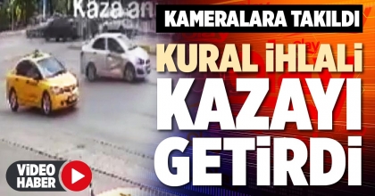 KURAL İHLALi KAZAYI GETİRDİ