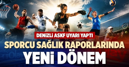 SPORCU SAĞLIK RAPORLARINDA YENİ DÖNEM