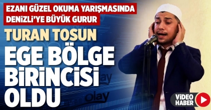 TURAN TOSUN EGE BÖLGE BİRİNCİSİ OLDU