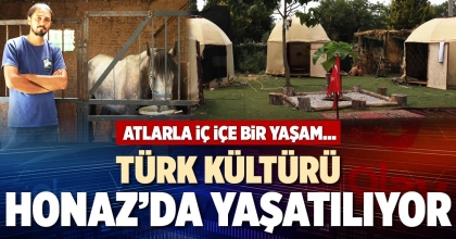 TÜRK KÜLTÜRÜ HONAZ’DA YAŞATILIYOR