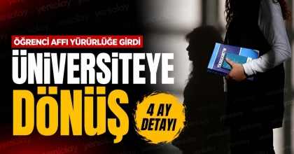 ÖĞRENCİ AFFI YÜRÜRLÜĞE GİRDİ