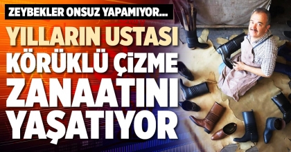 YILLARIN USTASI KÖRÜKLÜ ÇİZME ZANAATINI YAŞATIYOR