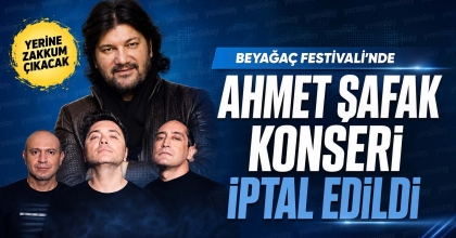 BEYAĞAÇ FESTİVALİ’NDE AHMET ŞAFAK KONSERİ İPTAL EDİLDİ