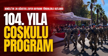 DENİZLİ’DE 30 AĞUSTOS ZAFER BAYRAMI TÖRENLERLE KUTLANDI